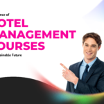Importance of Hotel Management Courses