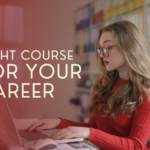 Right Course for your Career