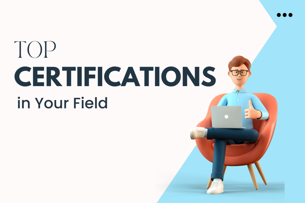 Top Certifications in various Field
