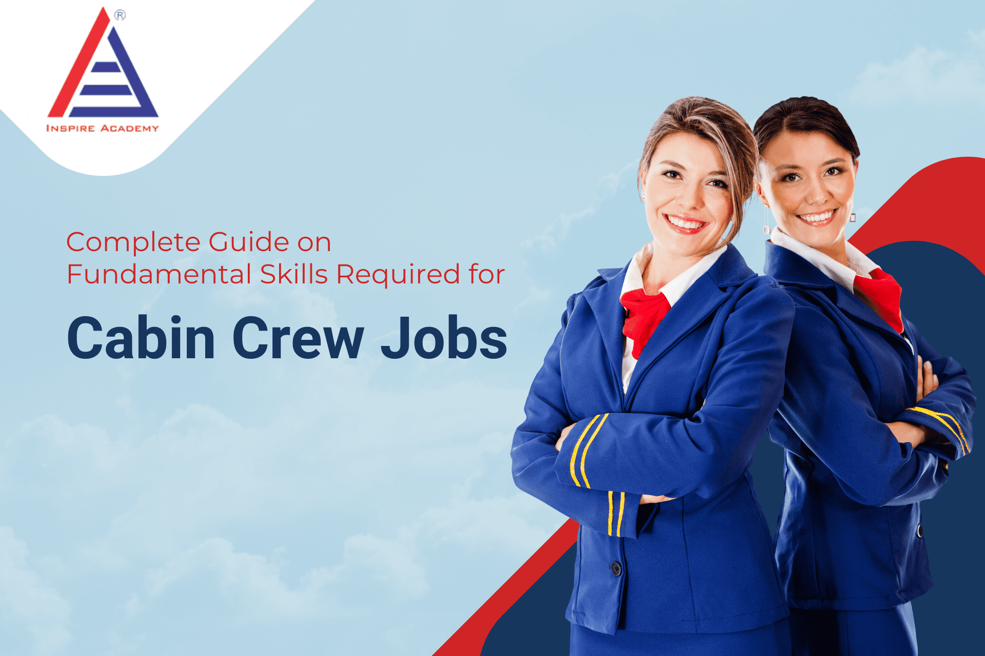 Guide On Fundamental Skills Required For Cabin Crew Jobs